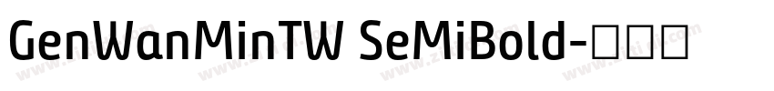 GenWanMinTW SeMiBold字体转换